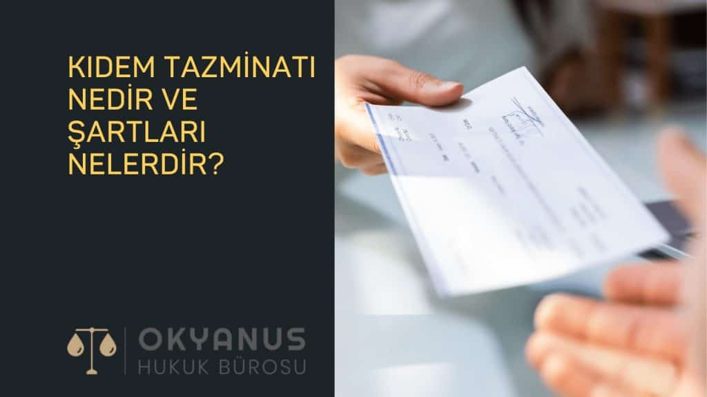 kidem tazminati sartlari – iscinin kidem tazminati alma sartlari 1 kıdem tazminatı şartları – işçinin kıdem tazminatı alma şartları