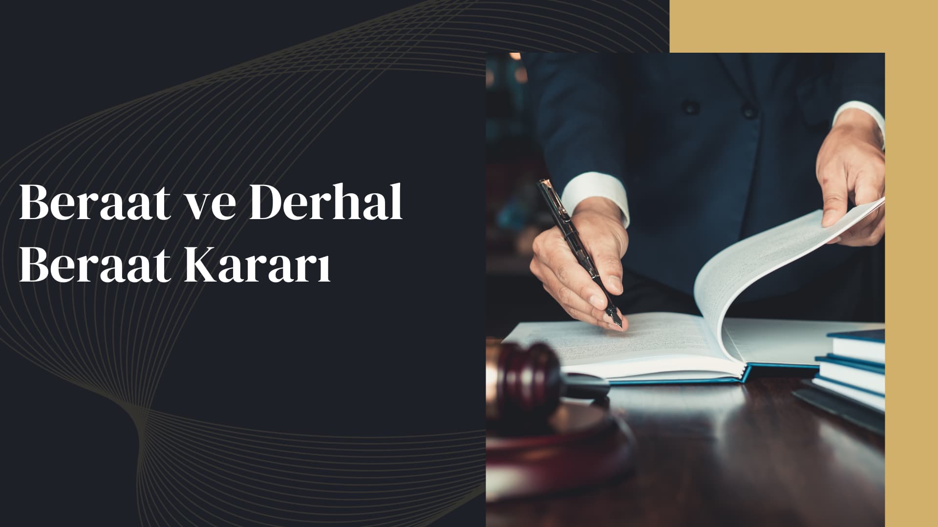 Beraat ve Derhal Beraat Kararı