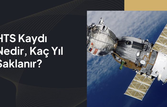 HTS Kaydı Kaç Yıl Saklanır