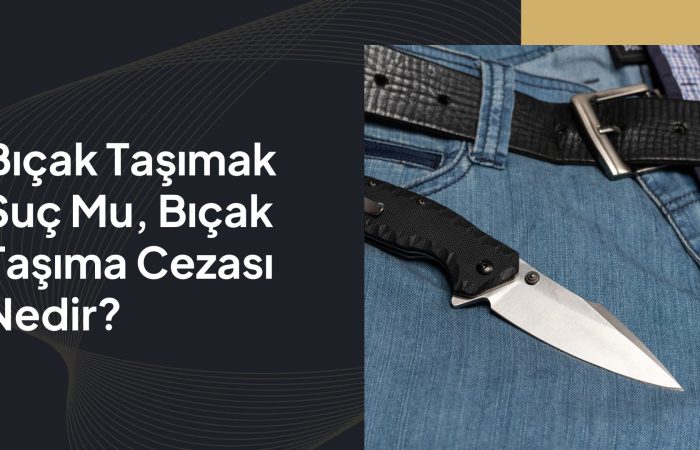 bıçak taşımak suç mu