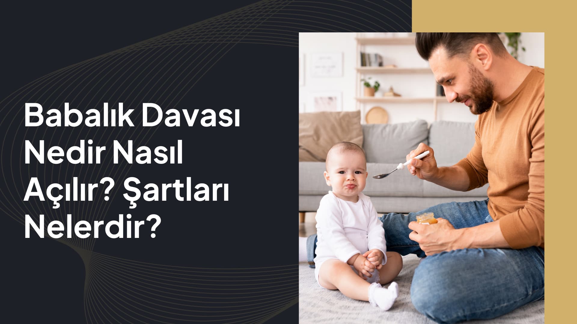 Babalık Davası Nasıl Açılır